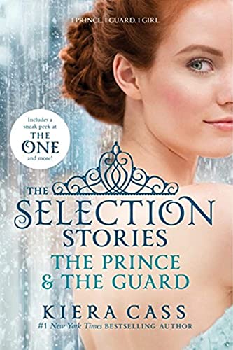 The Selection Stories: The Prince & The Guard: 1 Prince, 1 Guard, 1 Girl. Includes a sneak peek of 'The One' and more! (The Selection Novella) von Harper Collins Publ. USA